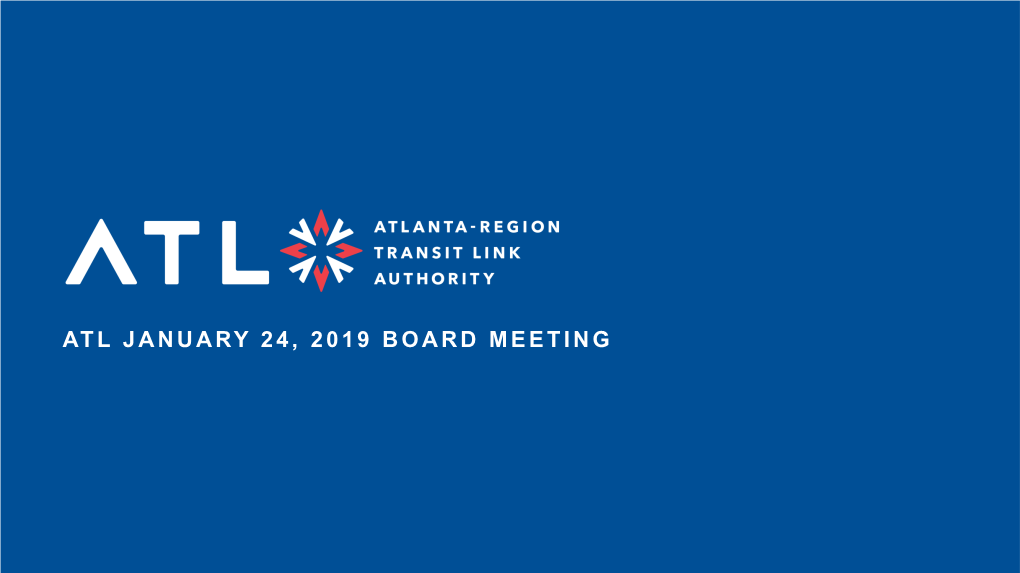 ATL JANUARY 24, 2019 BOARD MEETING RESOLUTION to ADOPT STANDING COMMITTEES Charlie Sutlive, Chair