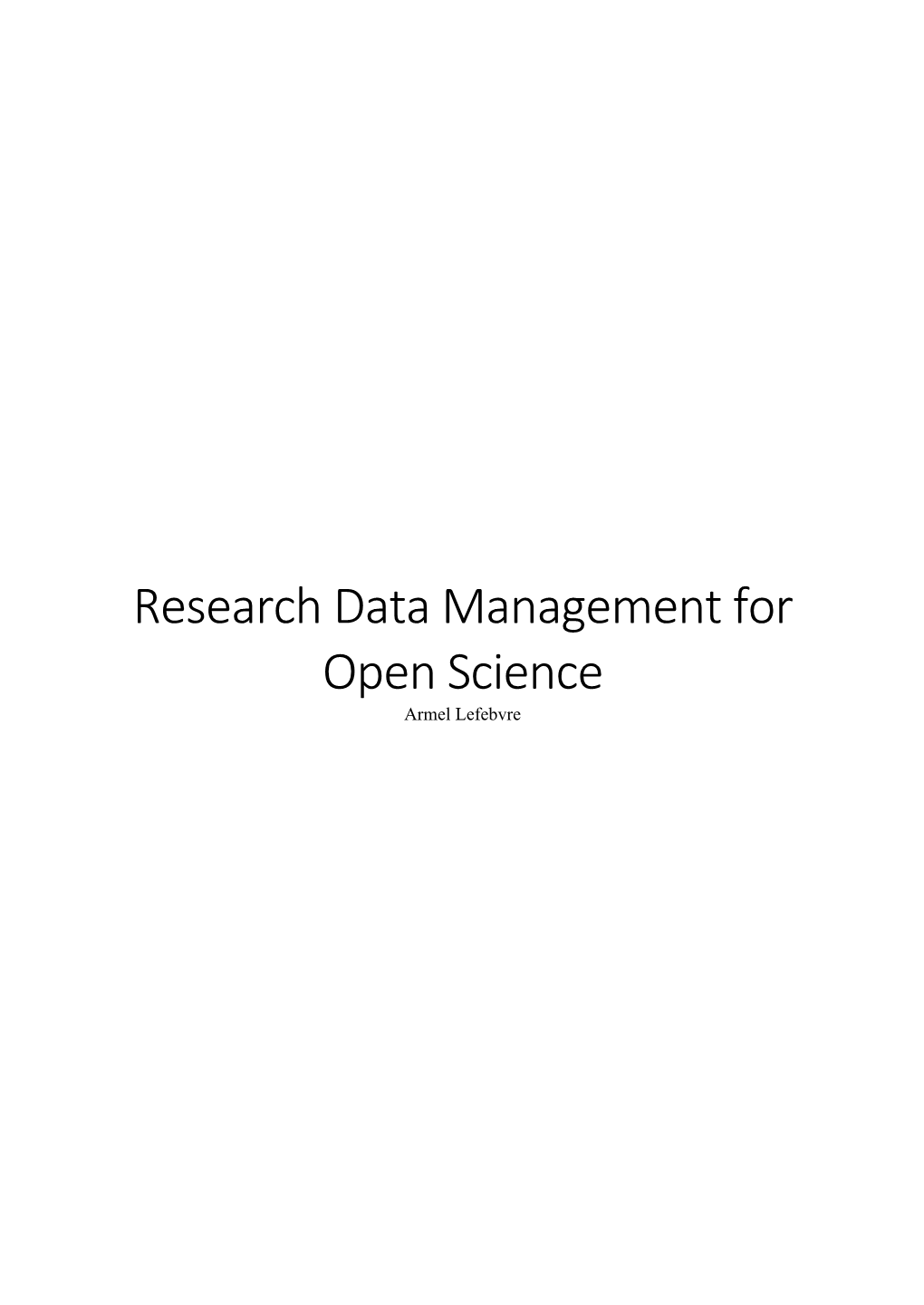 Research Data Management for Open Science Armel Lefebvre SIKS Dissertation Series No