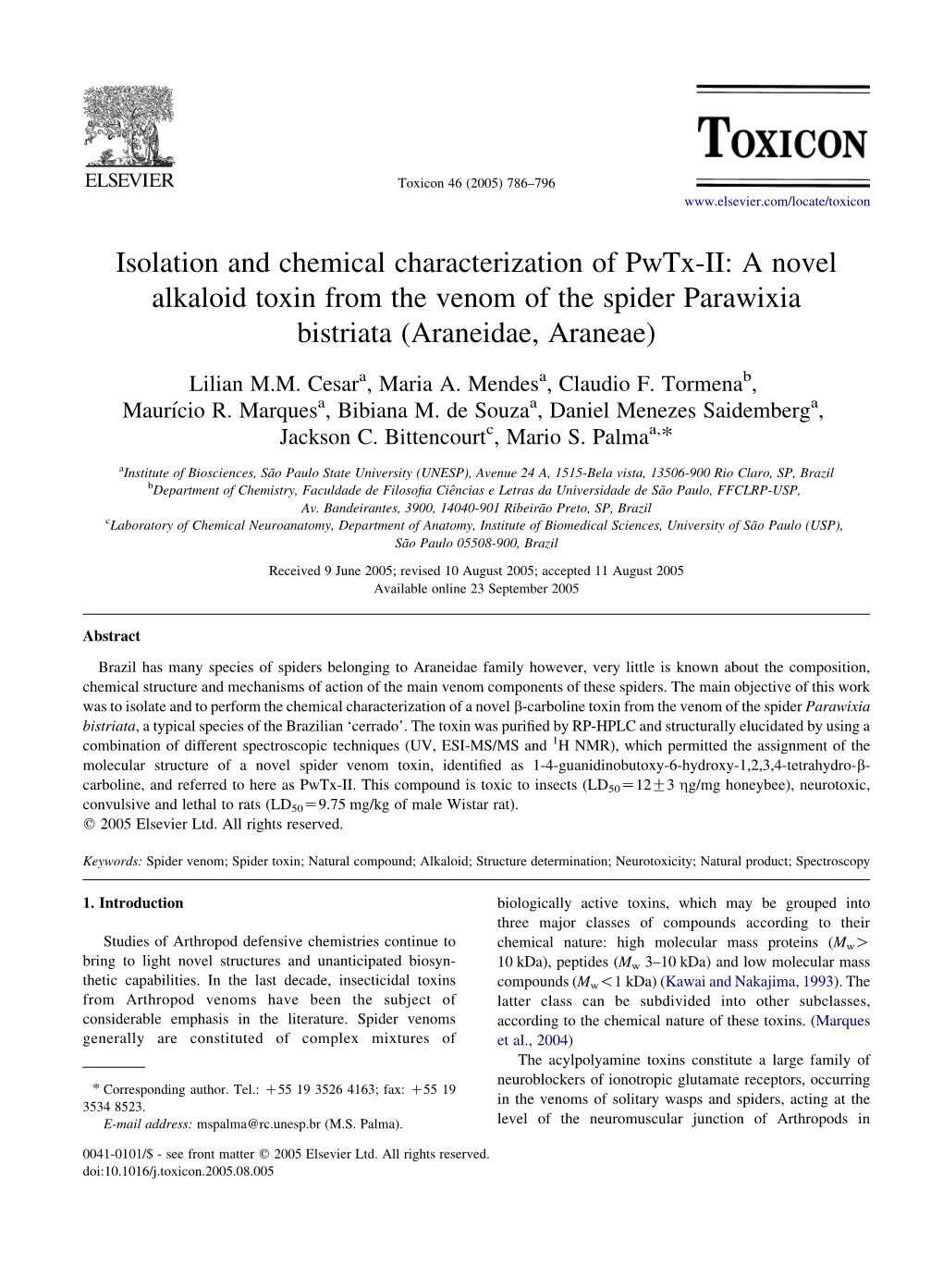 Isolation and Chemical Characterization of Pwtx-II: a Novel Alkaloid Toxin from the Venom of the Spider Parawixia Bistriata (Araneidae, Araneae)