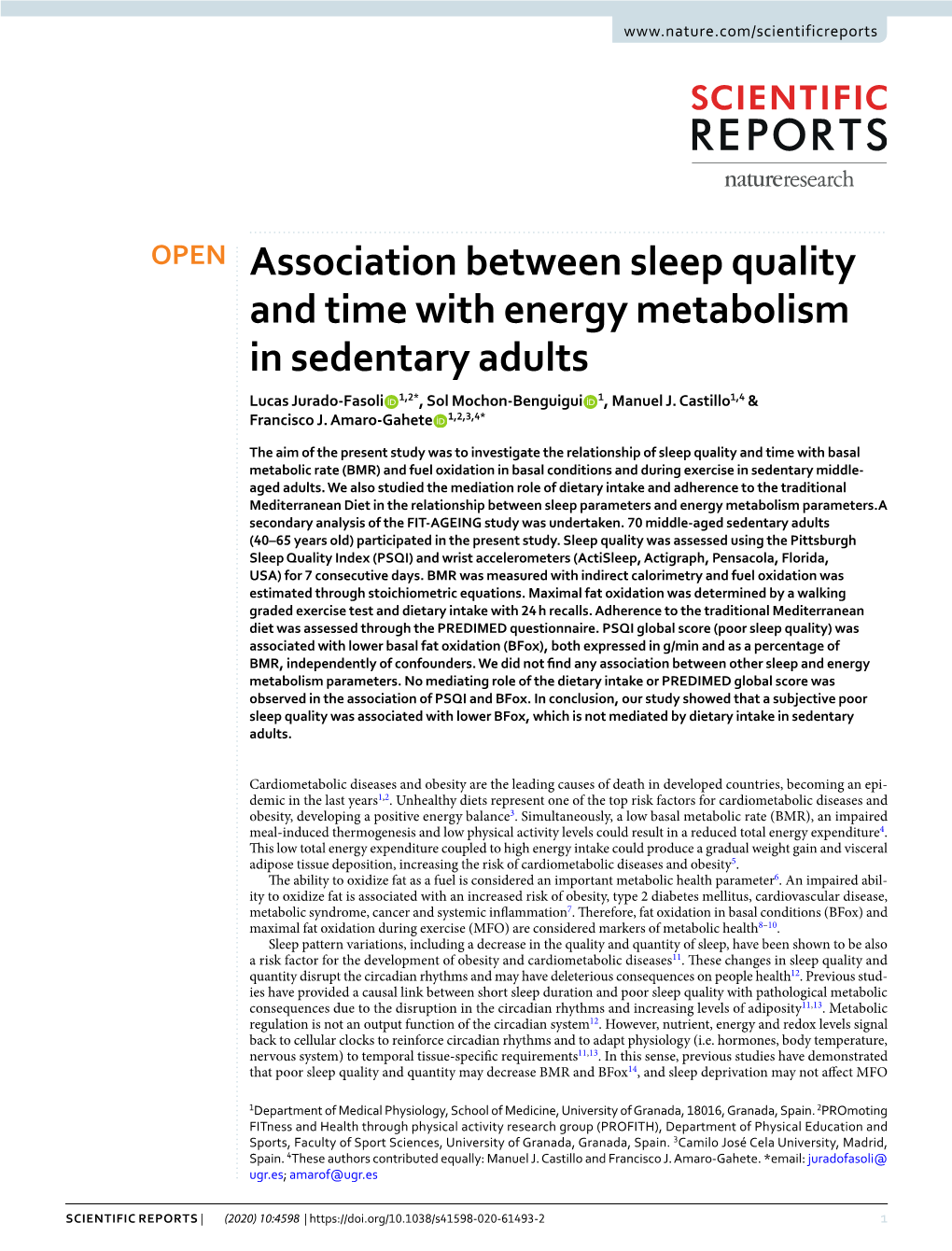 Association Between Sleep Quality and Time with Energy Metabolism in Sedentary Adults Lucas Jurado-Fasoli 1,2*, Sol Mochon-Benguigui 1, Manuel J