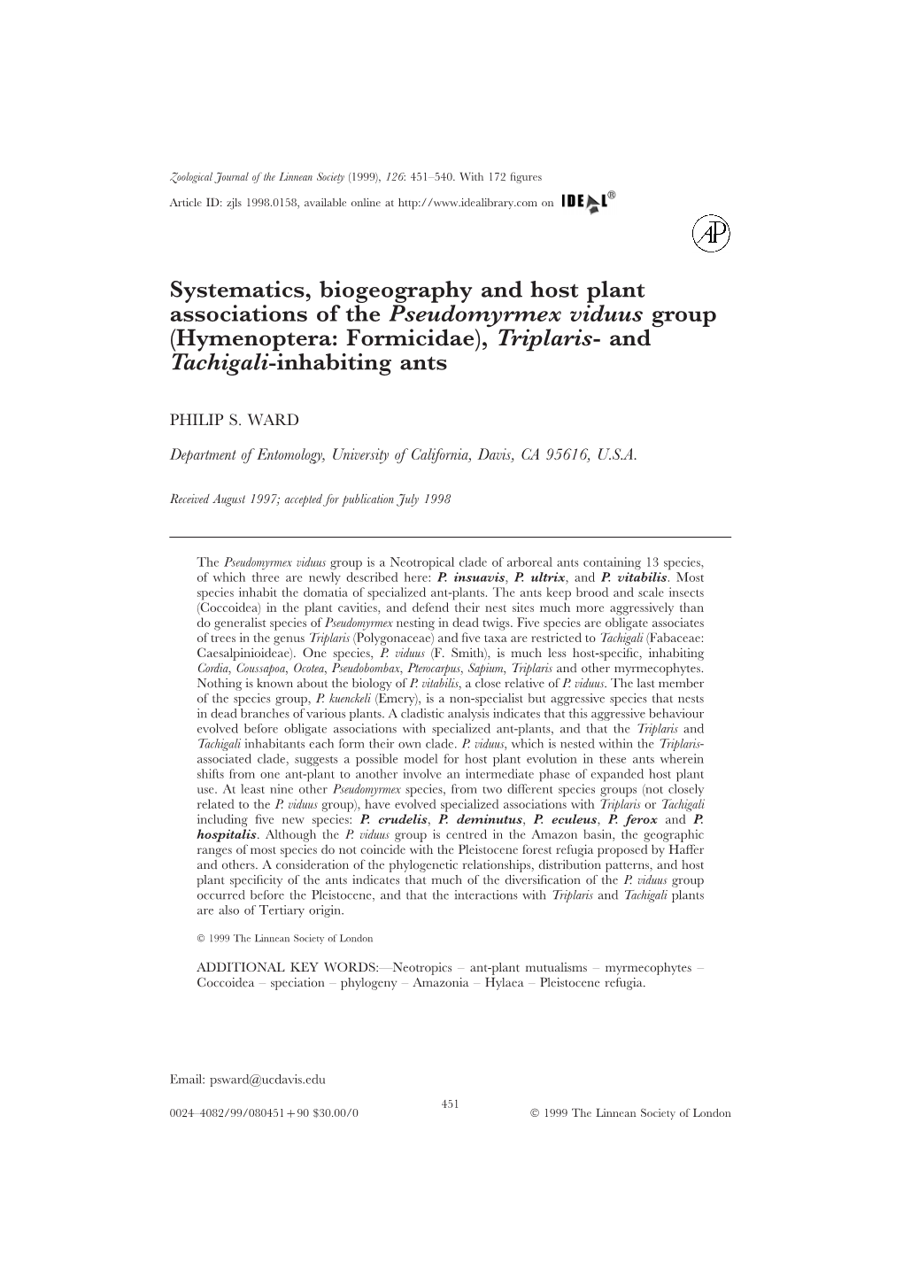 Systematics, Biogeography and Host Plant Associations of the Pseudomyrmex Viduus Group (Hymenoptera: Formicidae), Triplaris- and Tachigali-Inhabiting Ants