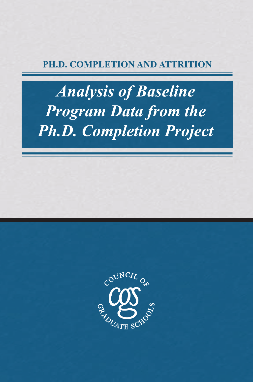 Analysis of Baseline Program Data from the Ph.D. Completion Project