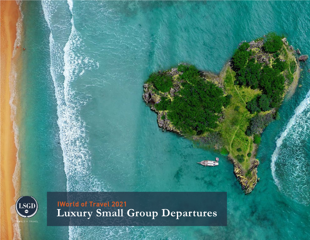 Luxury Small Group Departures Iworld of Travel 2021