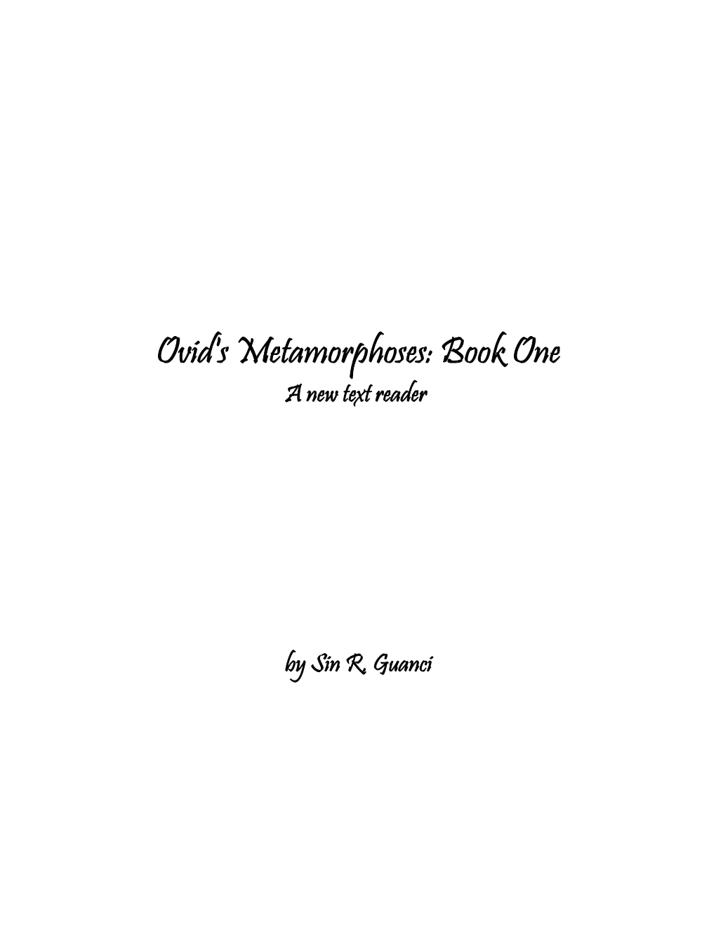 Ovid's Metamorphoses: Book One a New Text Reader