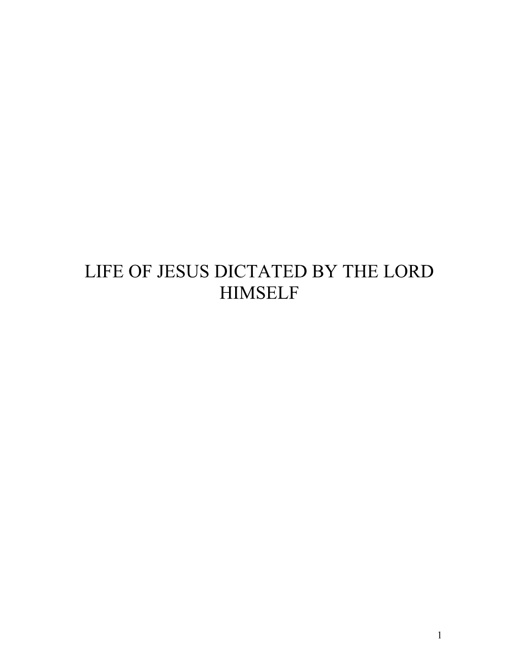 Life of Jesus Dictated by the Lord Himself