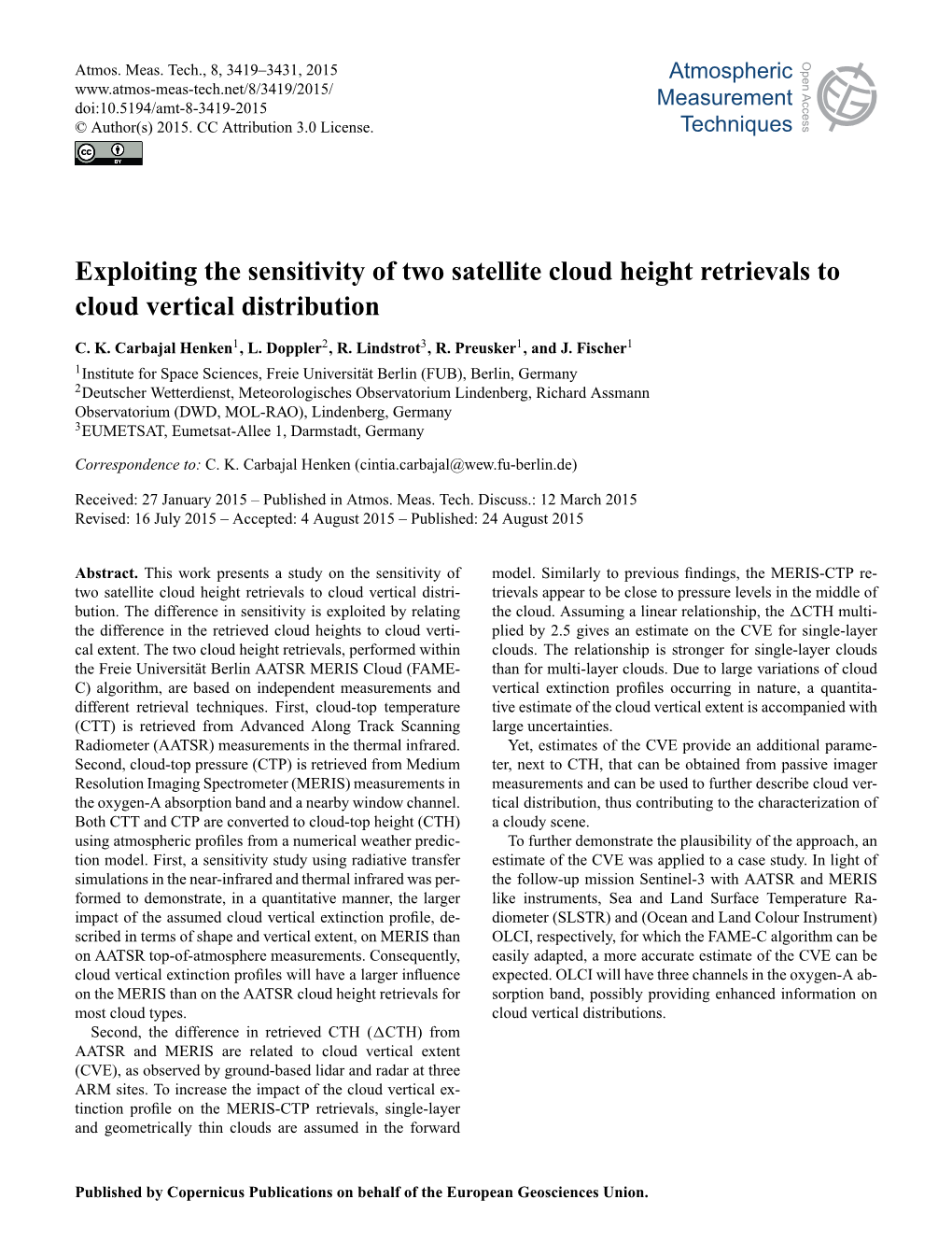Exploiting the Sensitivity of Two Satellite Cloud Height Retrievals to Cloud Vertical Distribution