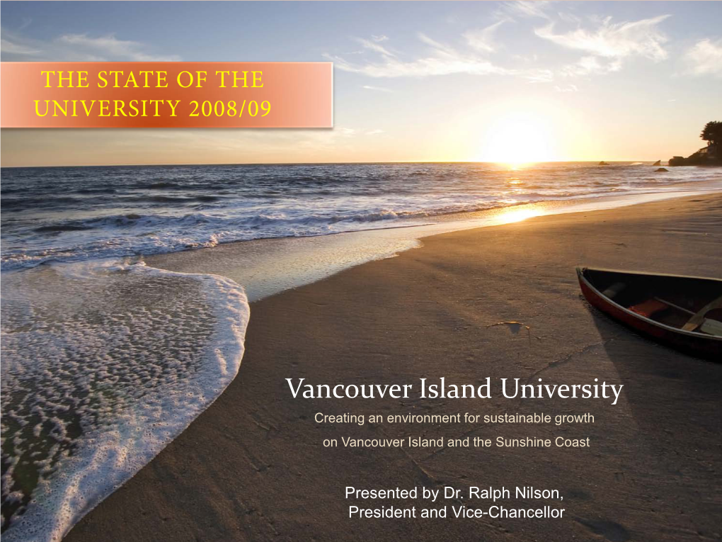 Vancouver Island University Creating an Environment for Sustainable Growth on Vancouver Island and the Sunshine Coast