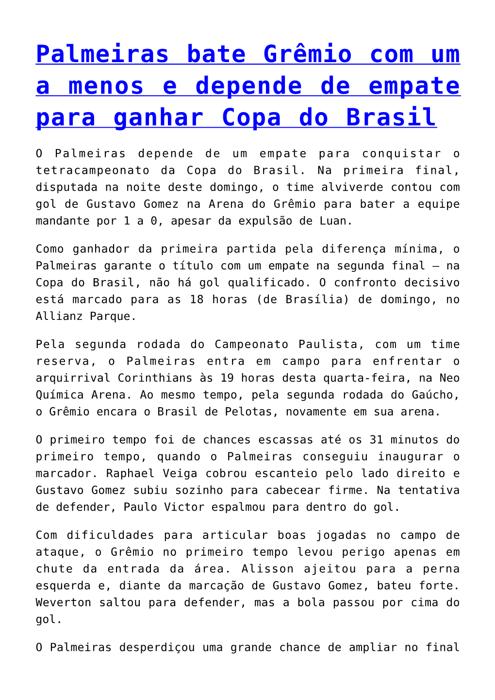 Palmeiras Bate Grêmio Com Um a Menos E Depende De Empate Para Ganhar Copa Do Brasil