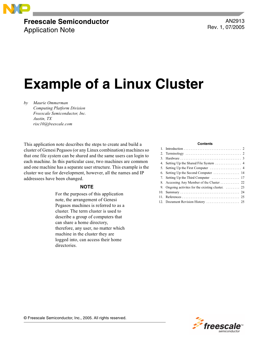 Example of a Linux Cluster by Maurie Ommerman Computing Platform Division Freescale Semiconductor, Inc