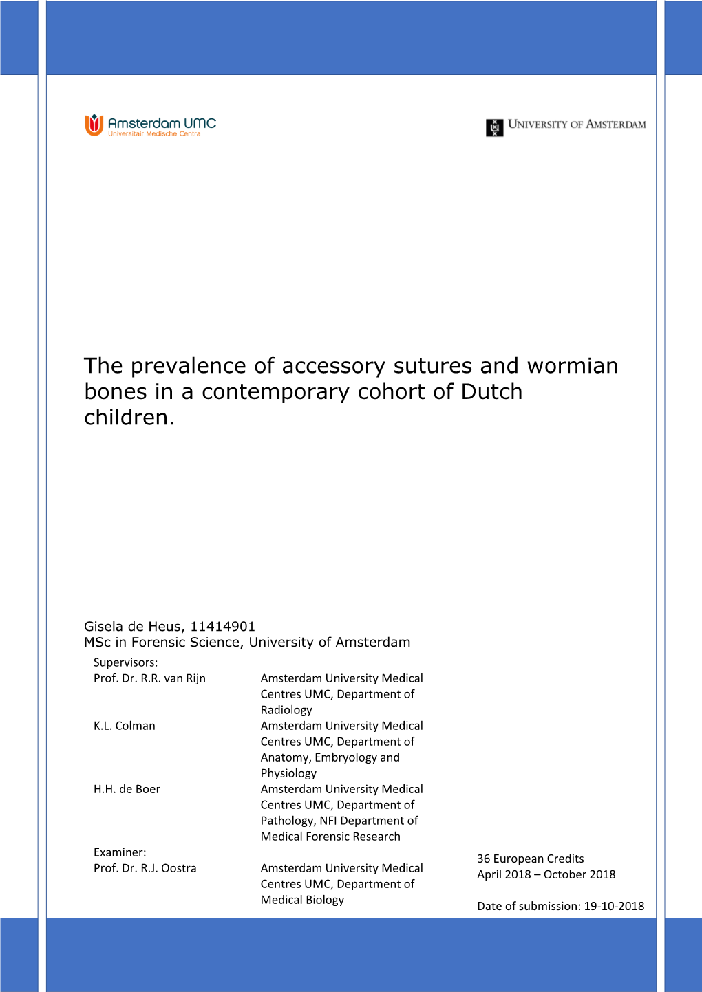 The Prevalence of Accessory Sutures and Wormian Bones in a Contemporary Cohort of Dutch Children