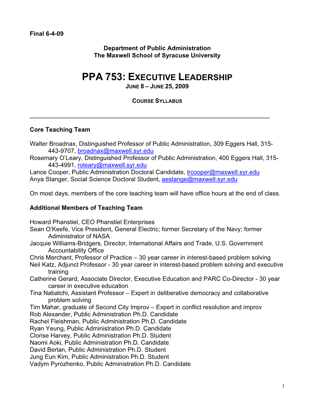 Ppa 753: Executive Leadership June 8 – June 25, 2009