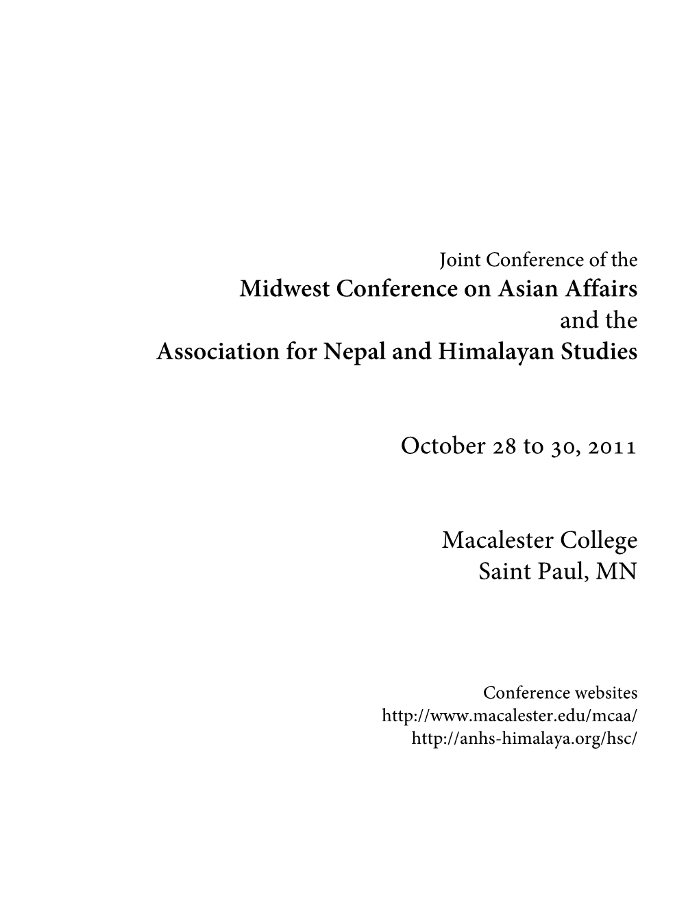 Midwest Conference on Asian Affairs and the Association for Nepal and Himalayan Studies