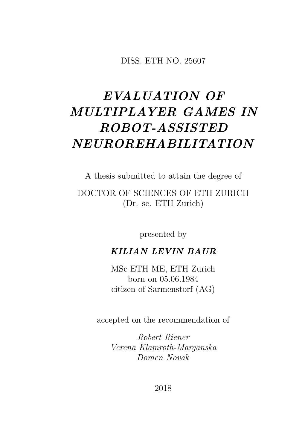 Evaluation of Multiplayer Games in Robot-Assisted Neurorehabilitation