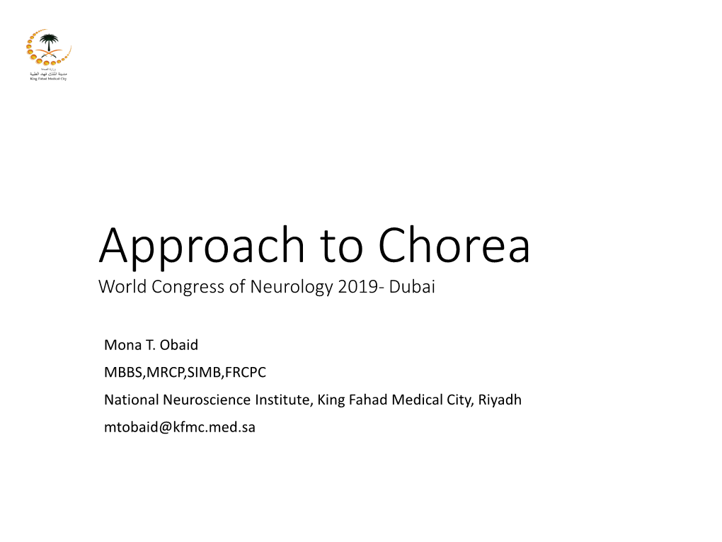 Approach & Management of Chorea