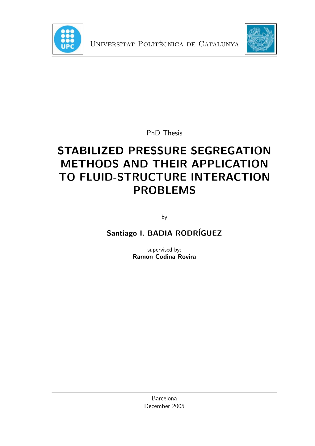 Stabilized Pressure Segregation Methods and Their Application to Fluid-Structure Interaction Problems