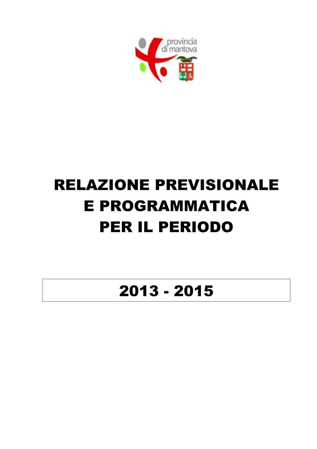 Relazione Previsionale E Programmatica Per Il Periodo 2013