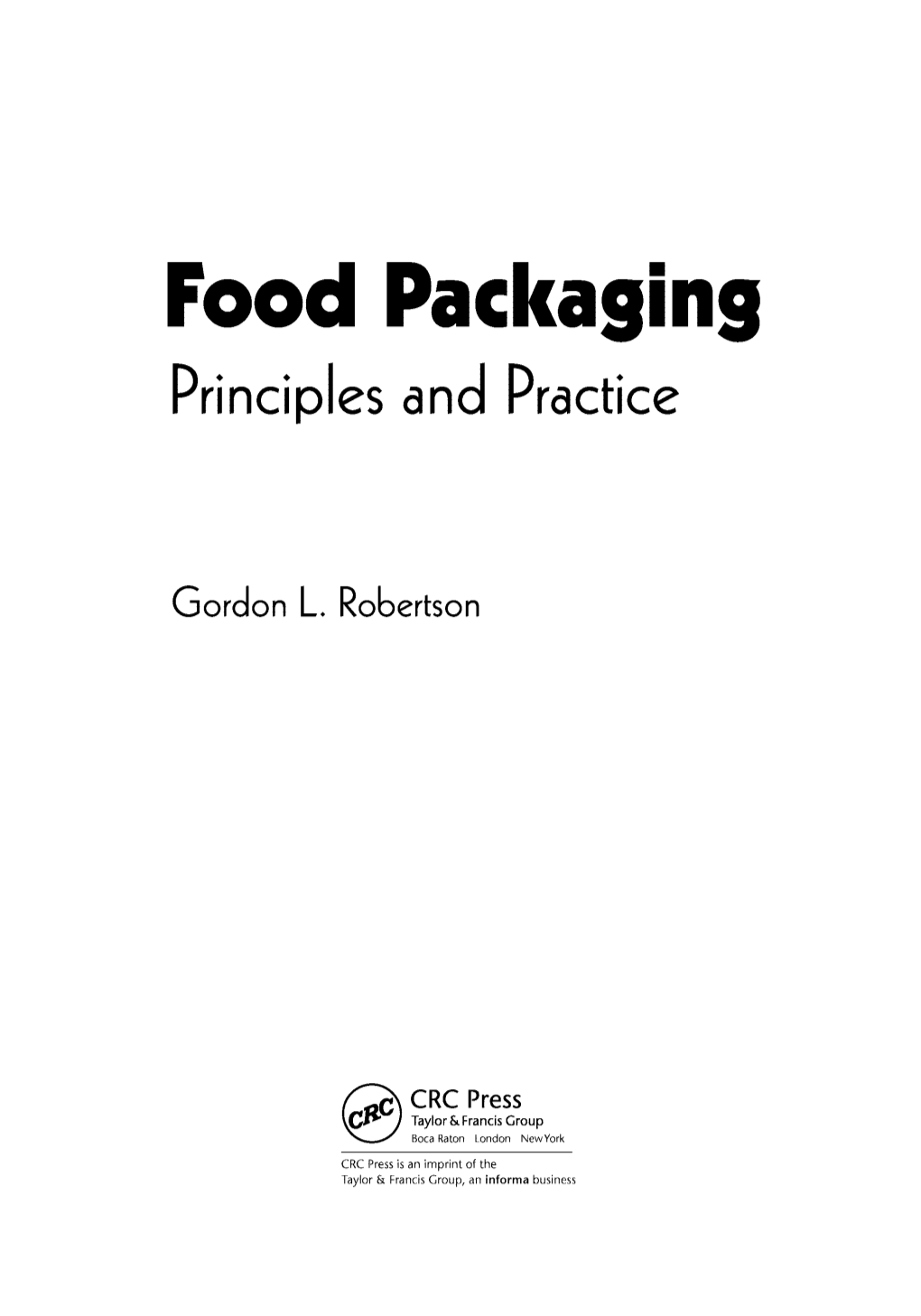 Food Packaging – Principles and Practice, Third Edition
