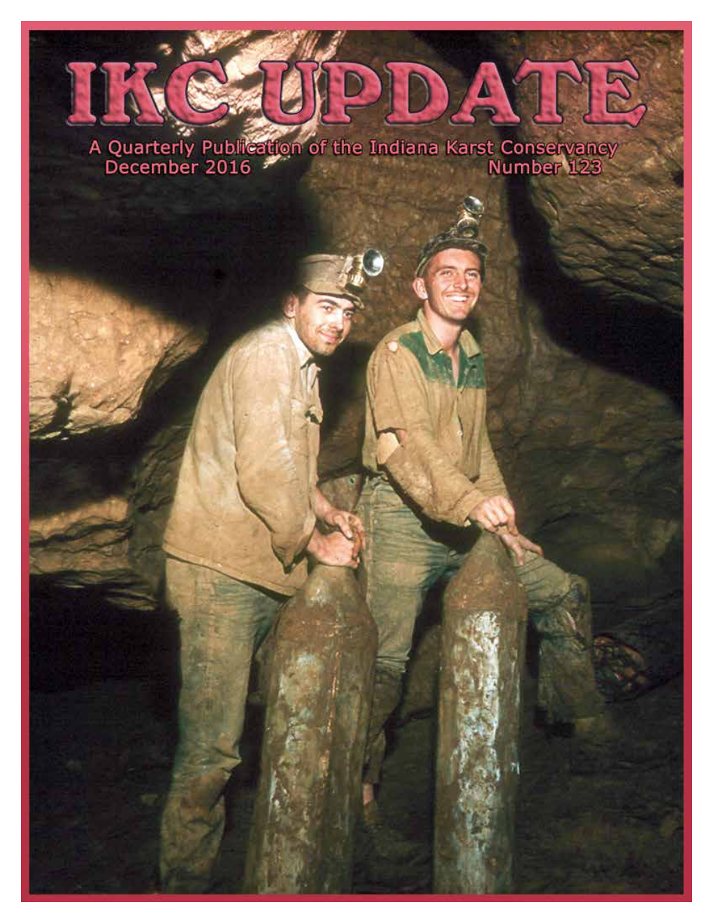A Chronology of Wayne Cave and Associated Karst Features Monroe County, Indiana – 1949 to 2016 with Comments by Tom Sollman