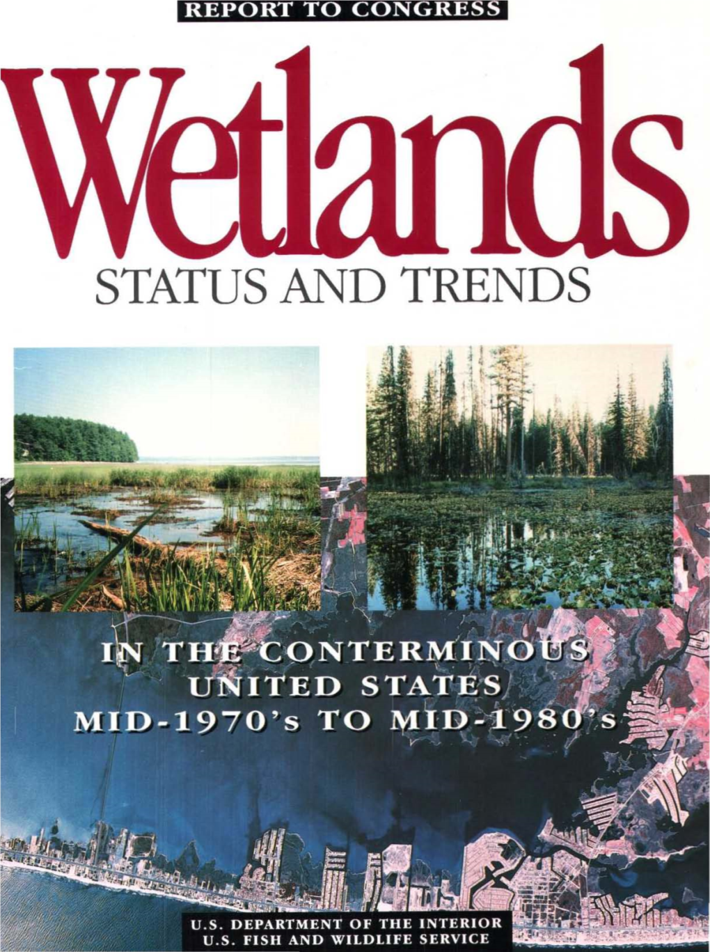 Wetlands STATUS and TRENDS in the CONTERMINOUS UNITED STATES MID-1970'S to MID-1980'S