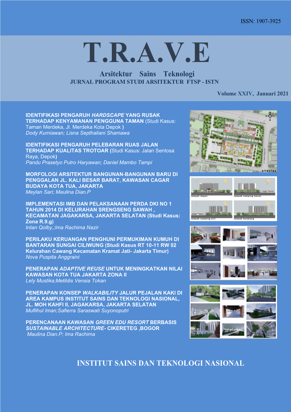 T.R.A.V.E Arsitektur Sains Teknologi JURNAL PROGRAM STUDI ARSITEKTUR FTSP - ISTN Volume XXIV, Januari 2021