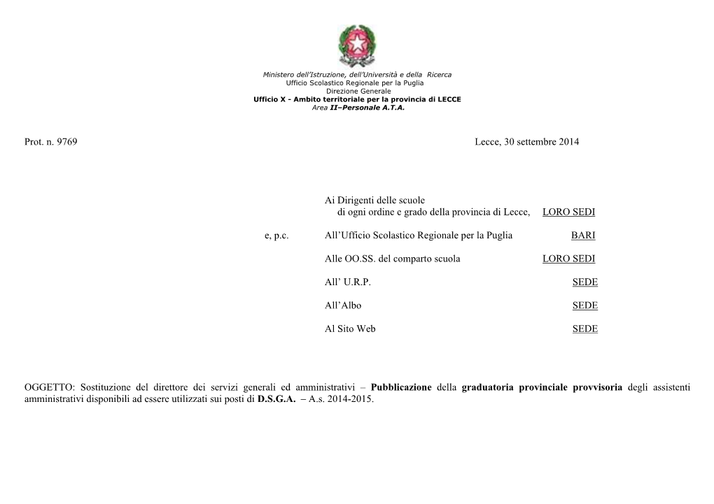 Prot. N. 9769 Lecce, 30 Settembre 2014 Ai Dirigenti Delle Scuole Di