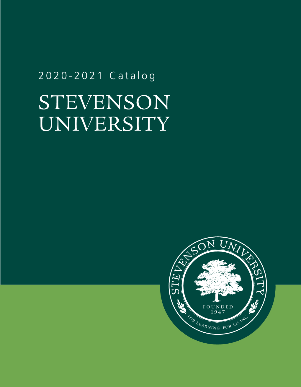 2020-2021 Catalog STEVENSON UNIVERSITY CATALOG 2020/2021