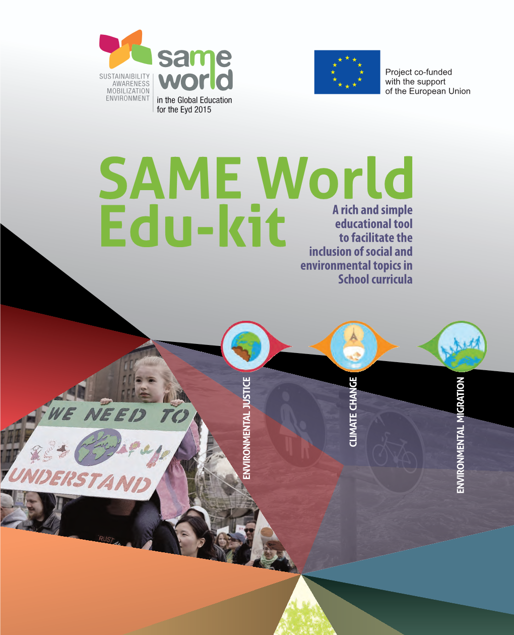 SAME World Edu-Kit a Rich and Simple