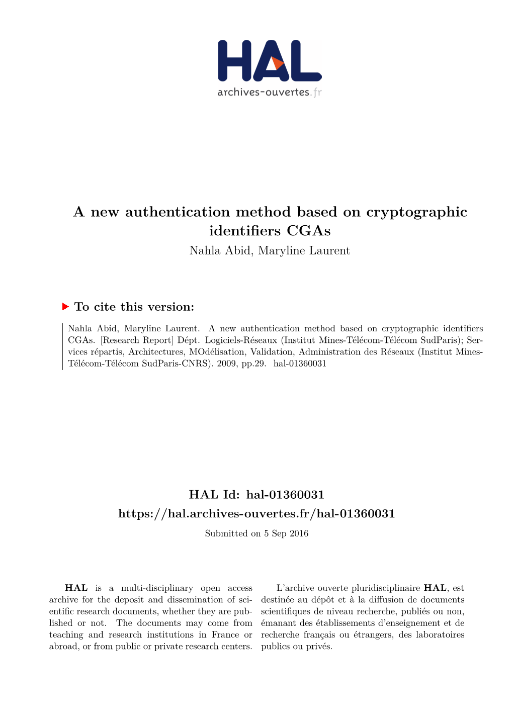 A New Authentication Method Based on Cryptographic Identifiers Cgas Nahla Abid, Maryline Laurent