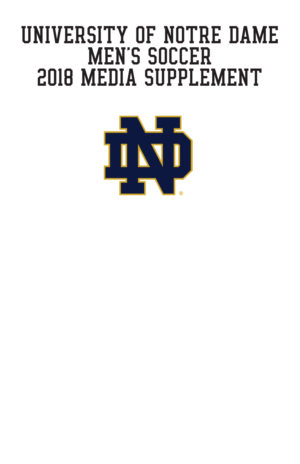 University of Notre Dame Men's Soccer 2018 Media Supplement Year-By-Year Breakdown