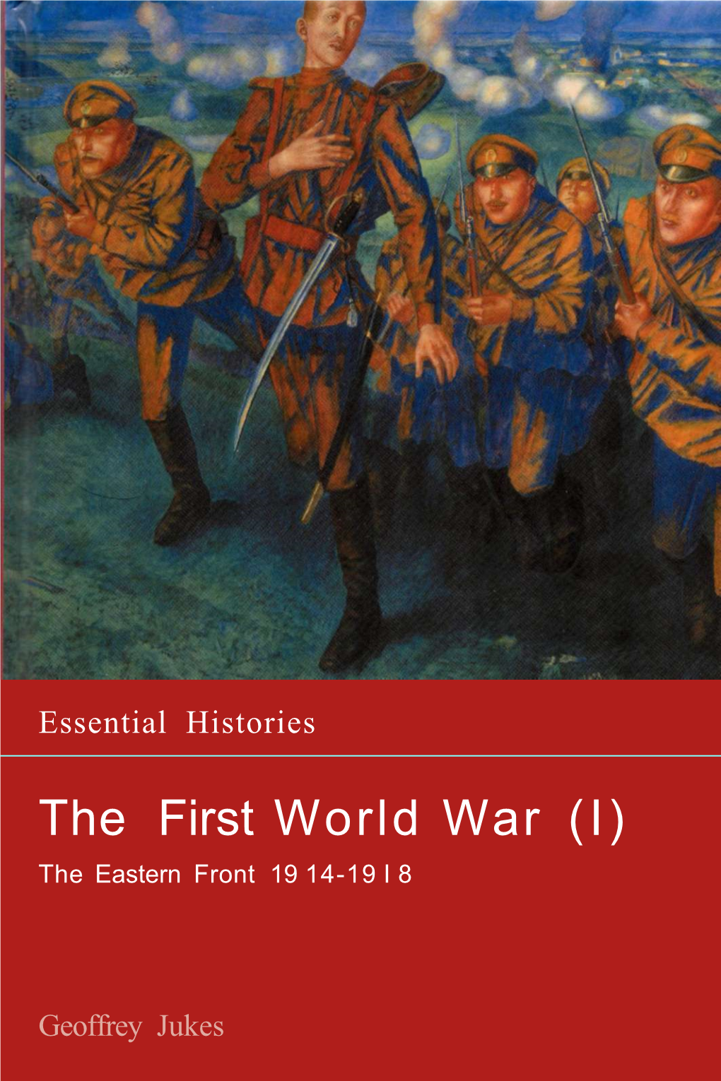 The First World War (I) the Eastern Front 19 14-19 I 8