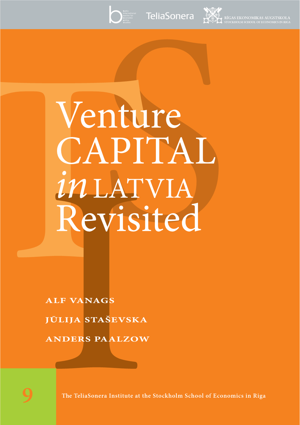 Venture CAPITAL in LATVIA Revisited
