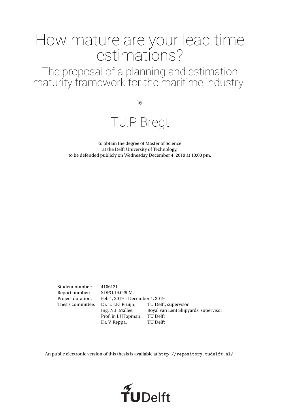 How Mature Are Your Lead Time Estimations? the Proposal of a Planning and Estimation Maturity Framework for the Maritime Industry