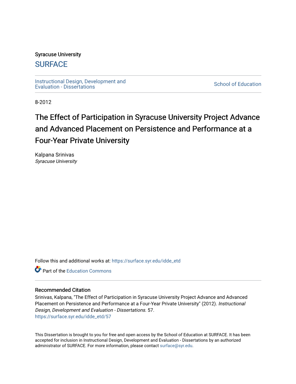 The Effect of Participation in Syracuse University Project Advance and Advanced Placement on Persistence and Performance at a Four-Year Private University