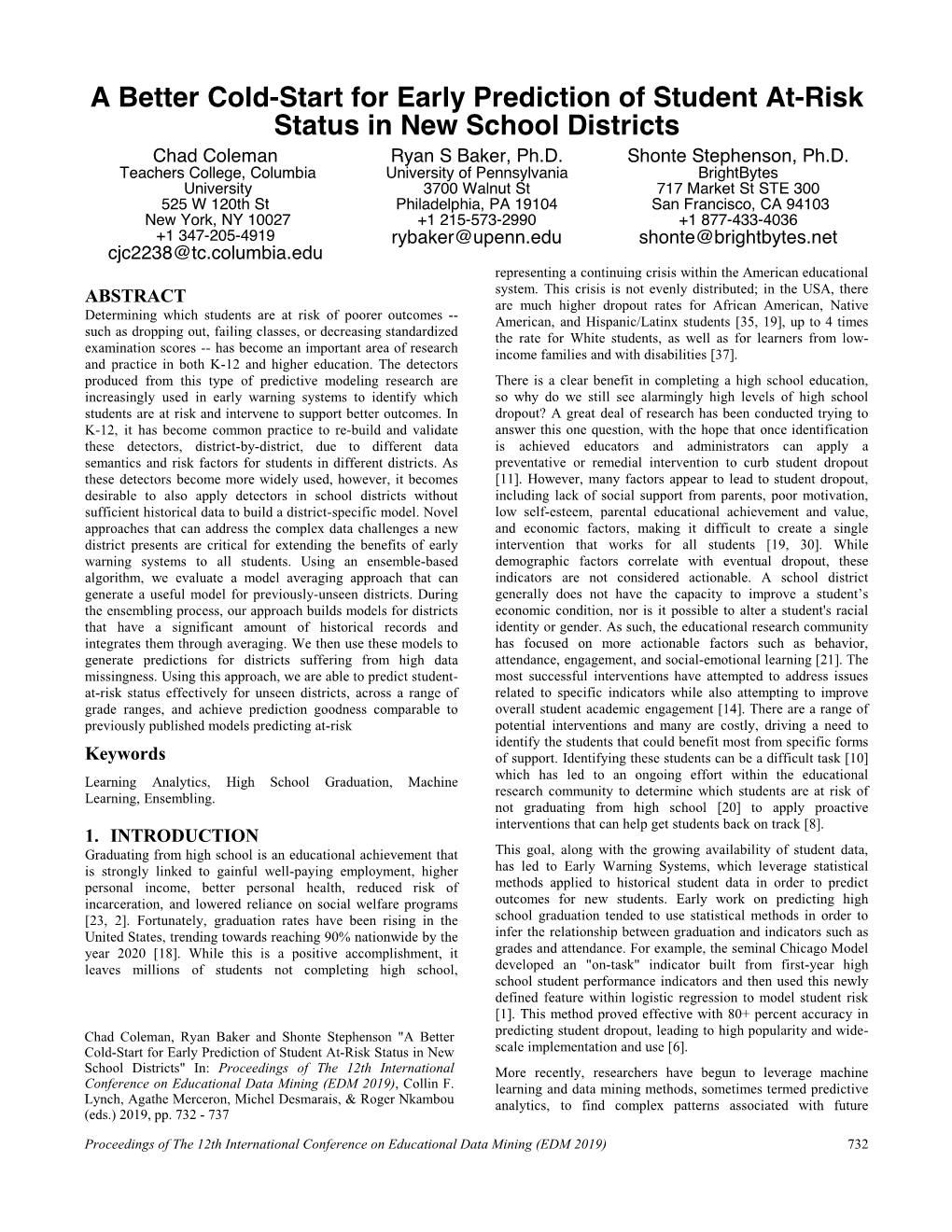 A Better Cold-Start for Early Prediction of Student At-Risk Status in New School Districts Chad Coleman Ryan S Baker, Ph.D