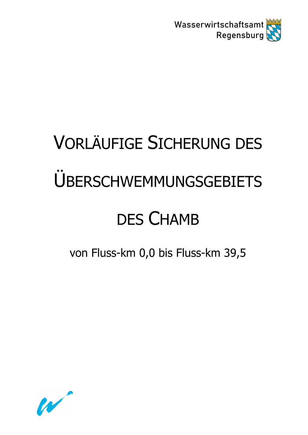 Überschwemmungsgebiete, Erläuterungsbericht