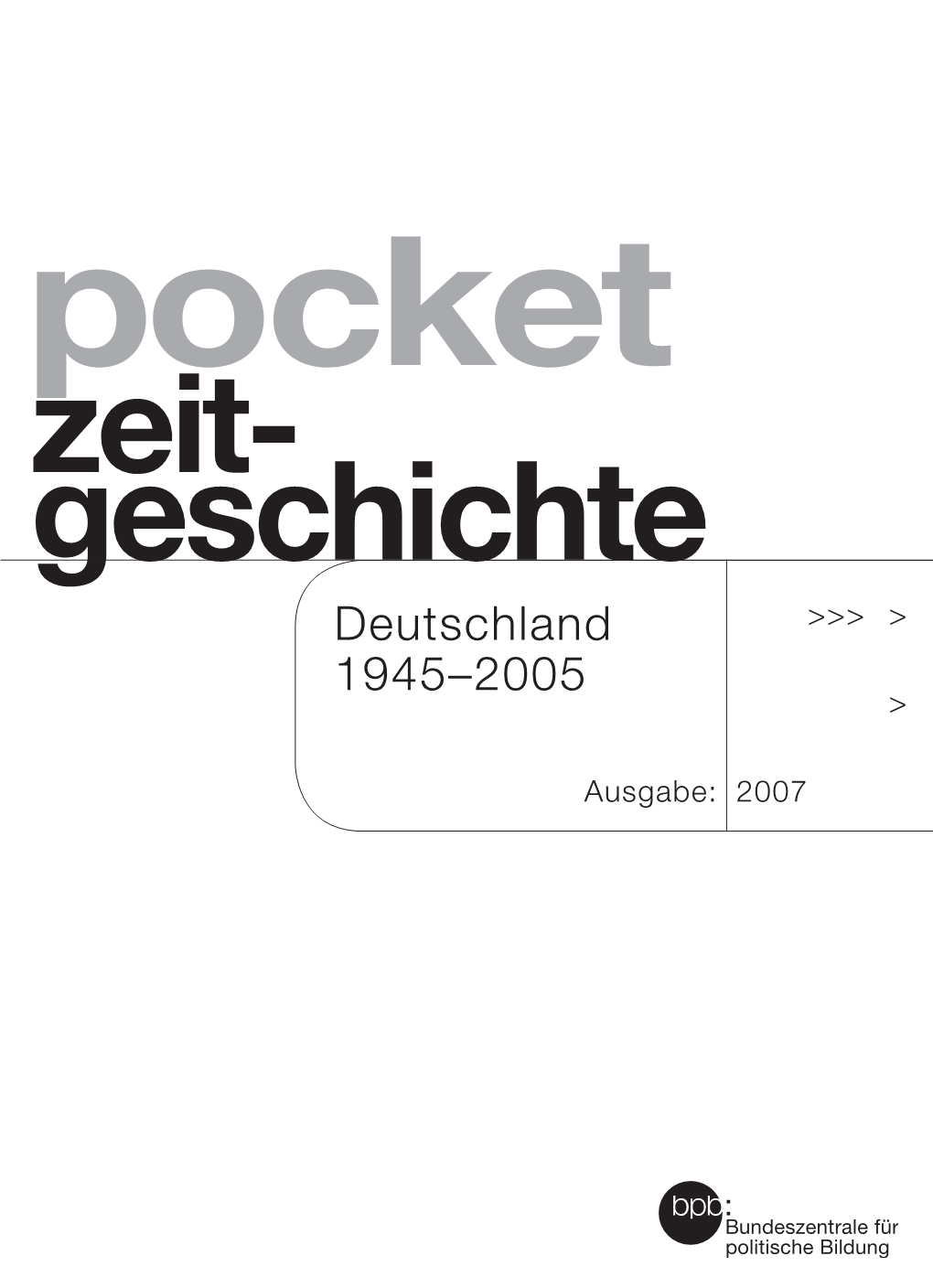 Pocket Zeit- Geschichte Deutschland >>> > 1945–2005 >