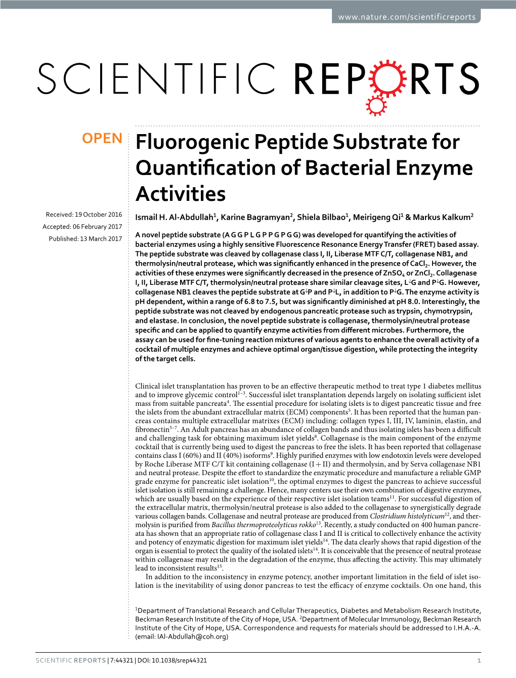 Fluorogenic Peptide Substrate for Quantification of Bacterial Enzyme Activities Received: 19 October 2016 Ismail H