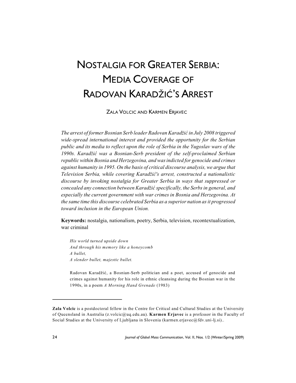 Nostalgia for Greater Serbia: Media Coverage of Radovan Karadžiæ’S Arrest