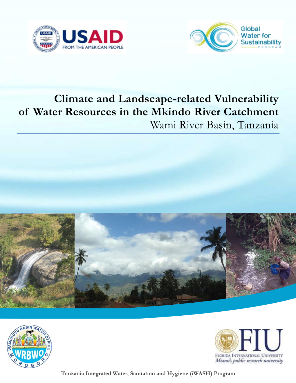 Climate, Forest Cover and Water Resources Vulnerability in the Mkindo River Catchment, Wami Basin, Tanzania