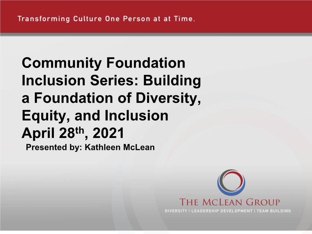 Building a Foundation of Diversity, Equity, and Inclusion April 28 , 2021