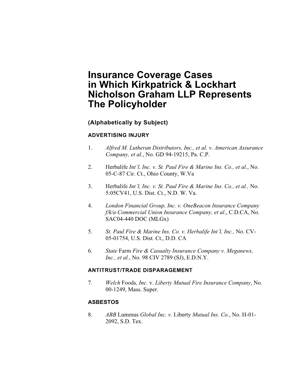 Insurance Coverage Cases in Which Kirkpatrick & Lockhart Nicholson