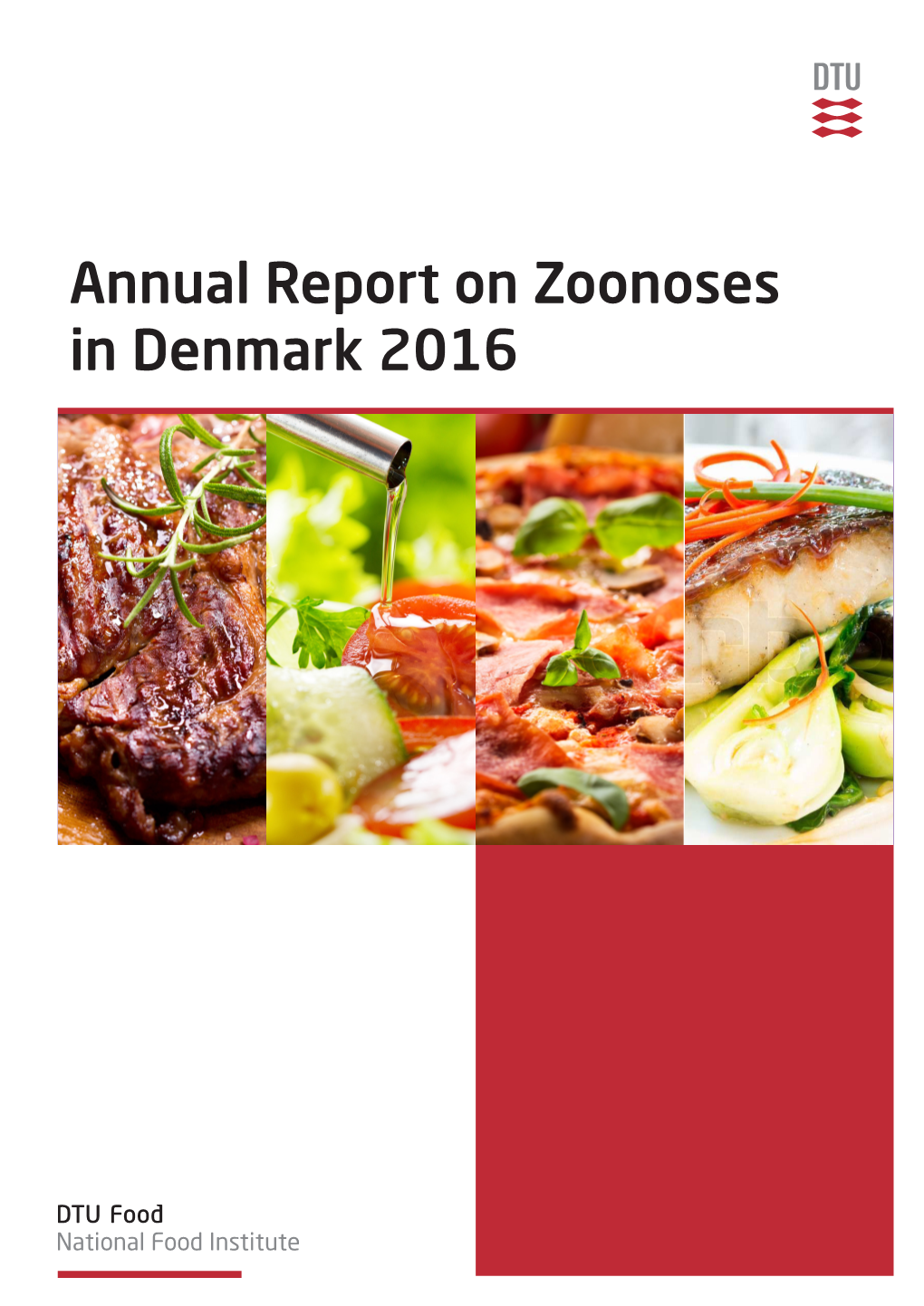 Annual Report on Zoonoses in Denmark 2016 Ii