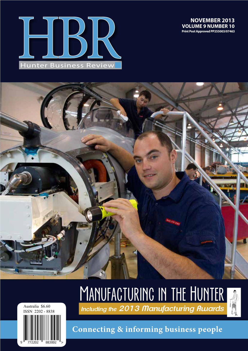 Manufacturing in the Hunter Australia $6.60 ISSN 2202 - 8838 Including the 2013 Manufacturing Awards
