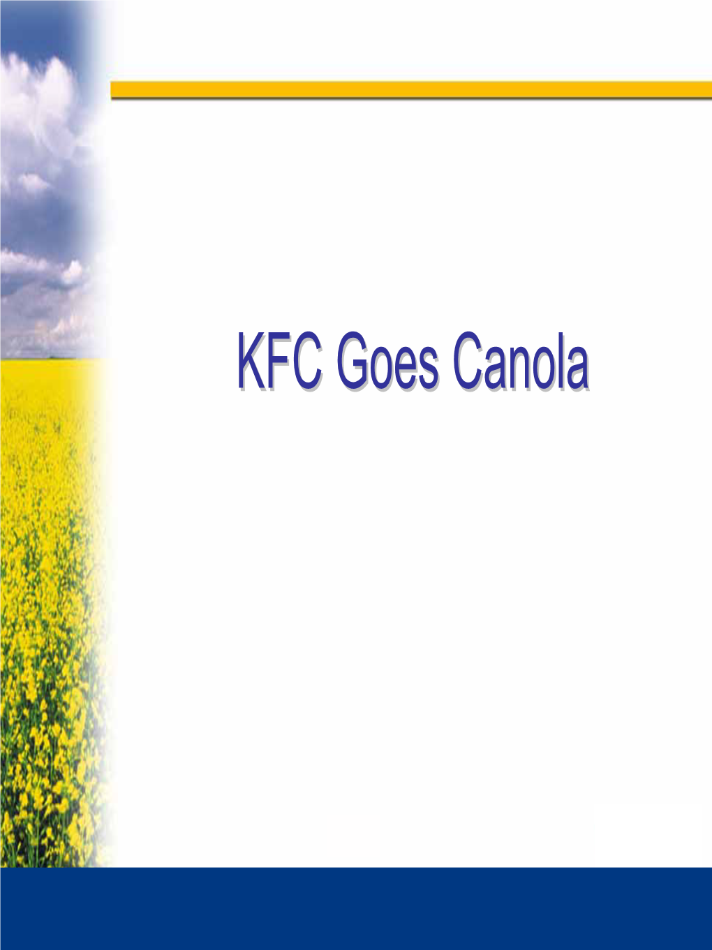 KFC Goes Canola