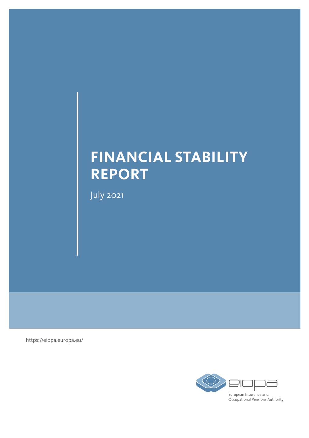 FINANCIAL STABILITY REPORT July 2021