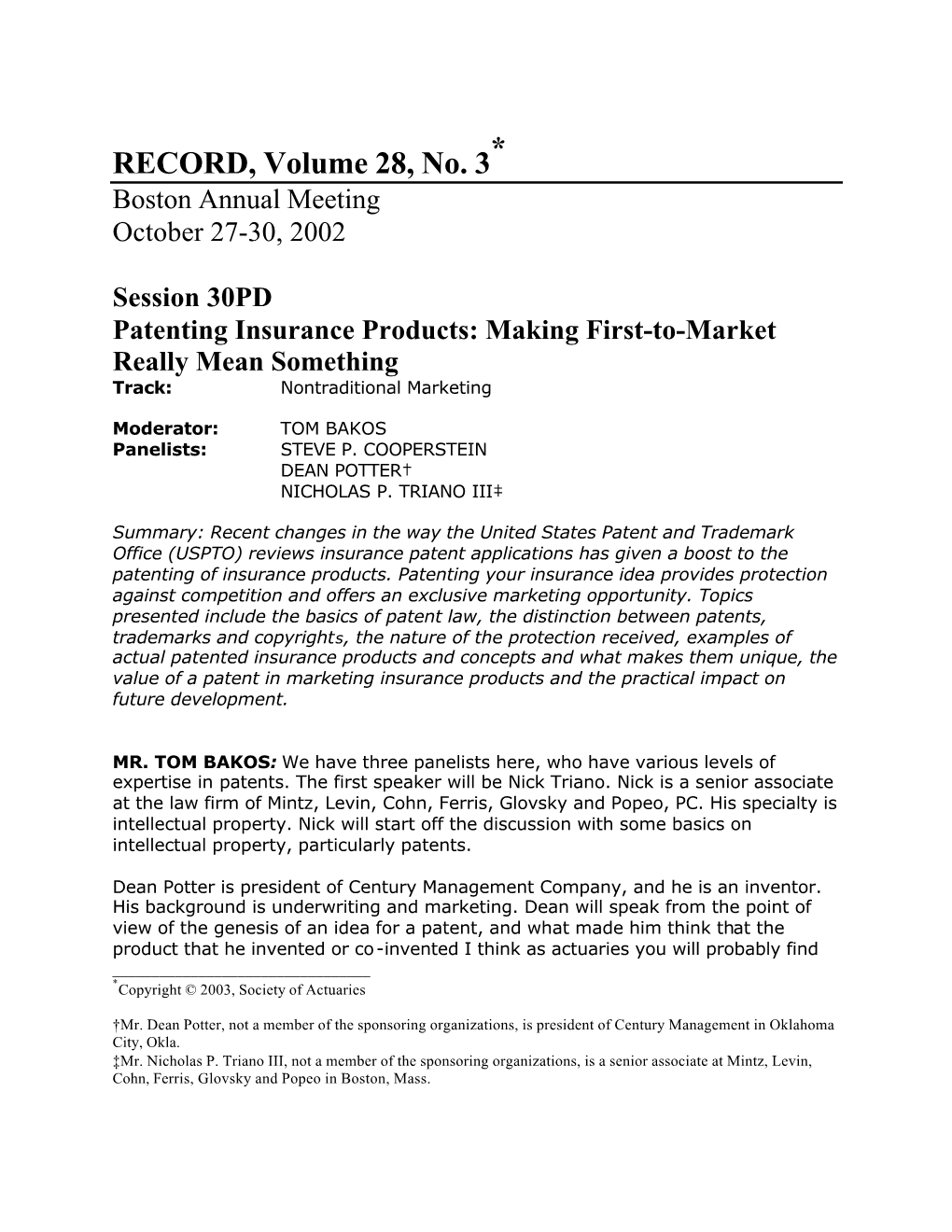 Patenting Insurance Products: Making First-To-Market Really Mean Something Track: Nontraditional Marketing