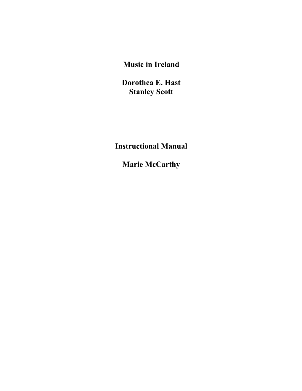 Music in Ireland Dorothea E. Hast Stanley Scott Instructional Manual