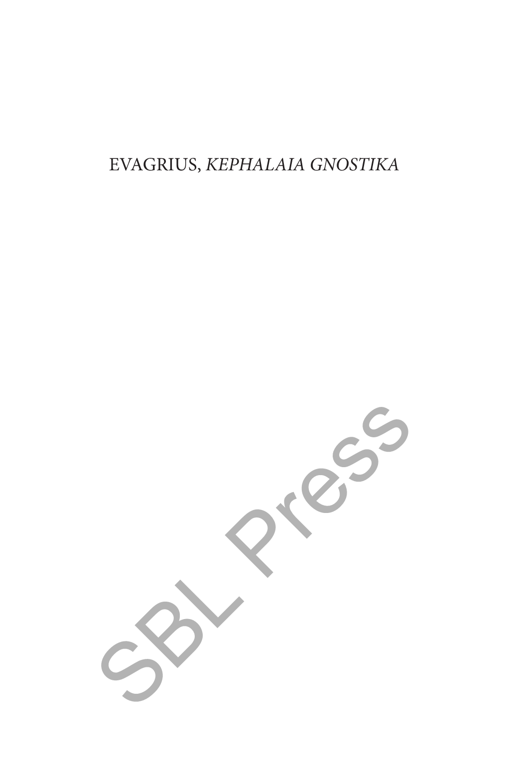 Evagrius, Kephalaia Gnostika