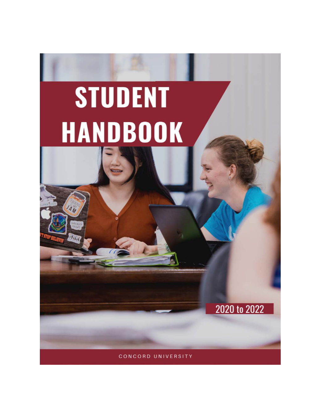 Student Handbook for Policies and Protocols, Or Request Copies from the Office of Student Affairs