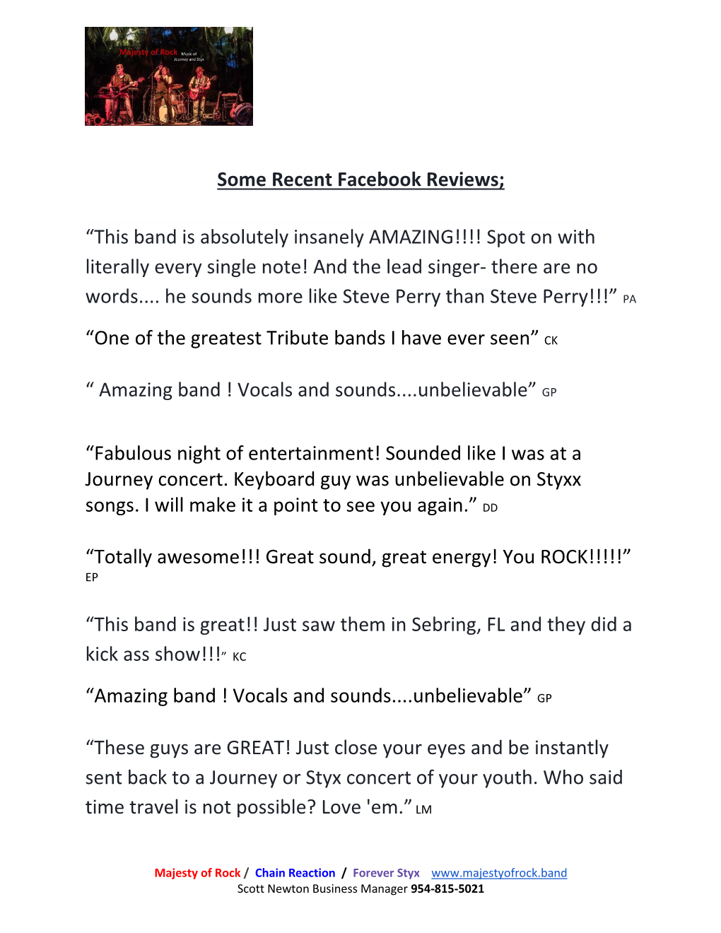 Some Recent Facebook Reviews; “This Band Is Absolutely Insanely